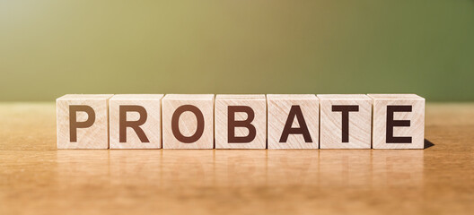 Probate word made of square letter word on green-brown background.