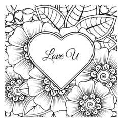 Mehndi flower with frame in shape of heart. decoration in ethnic oriental, doodle ornament.