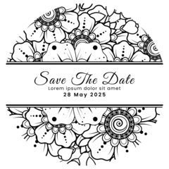 Save the date with mehndi flower. decoration in ethnic oriental, doodle ornament.
