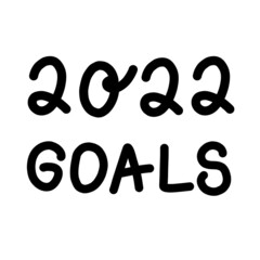 2022 Goals hand drawn cartoon banner. Sketch vector illustration Xmas winter web card inspirational phrase for a list of the new year resolutions via set goal strategy planning, fresh start new chance