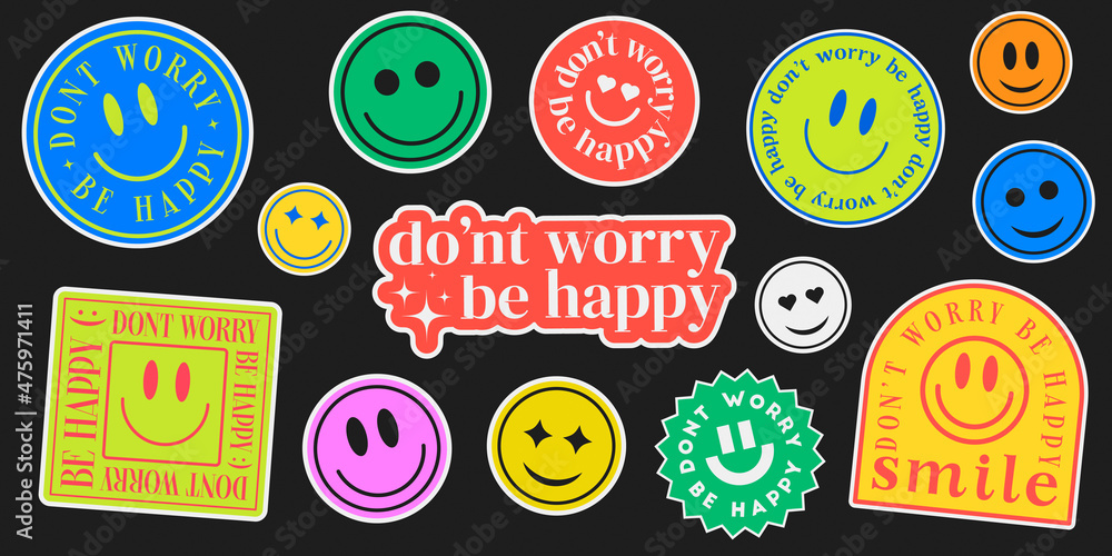 Poster don't worry be happy abstract patches collection. cool trendy smile happy stickers vector design.