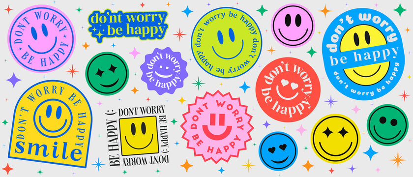 Don't Worry Be Happy Abstract Patches Collection. Cool Trendy Smile Happy Stickers Vector Design.