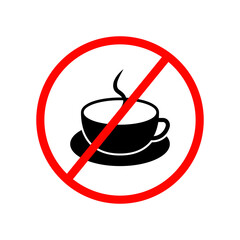 No or Stop. Coffee drink icon. Hot cup sign.