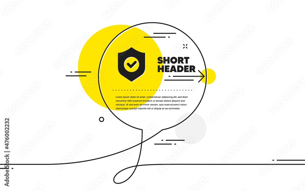 Poster security shield icon. continuous line chat bubble banner. cyber defence sign. private protection sym