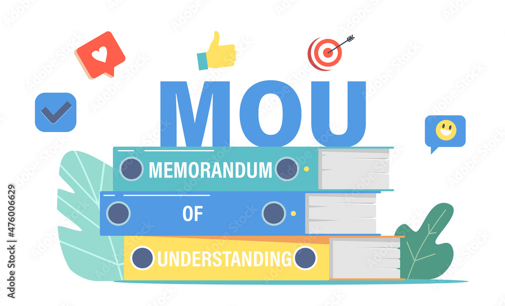 Poster pile of memorandum of understanding documents that describe broad outlines of agreement that two or 
