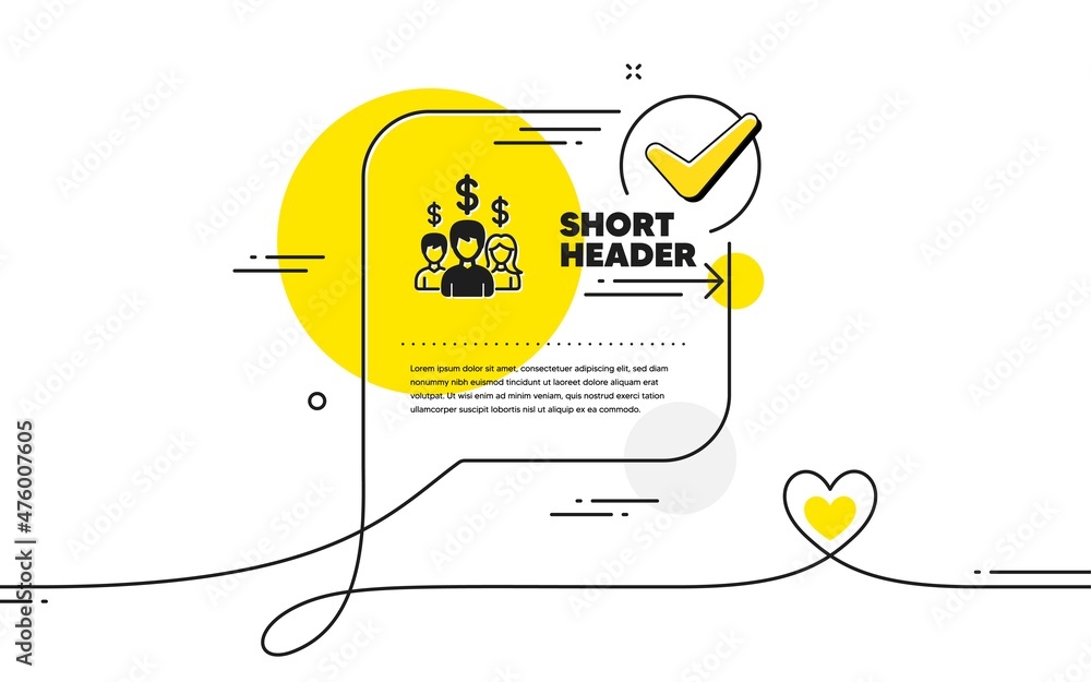 Poster business networking icon. continuous line check mark chat bubble. group of people with dollar signs.