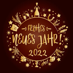 frohes neues Jahr 2022 Kalligraphie mit Symbolen - runde Form. Grußkarte mit Feuerwerk, Sekt, Sternen und Glücksbringern braun und gold - deutcher Text