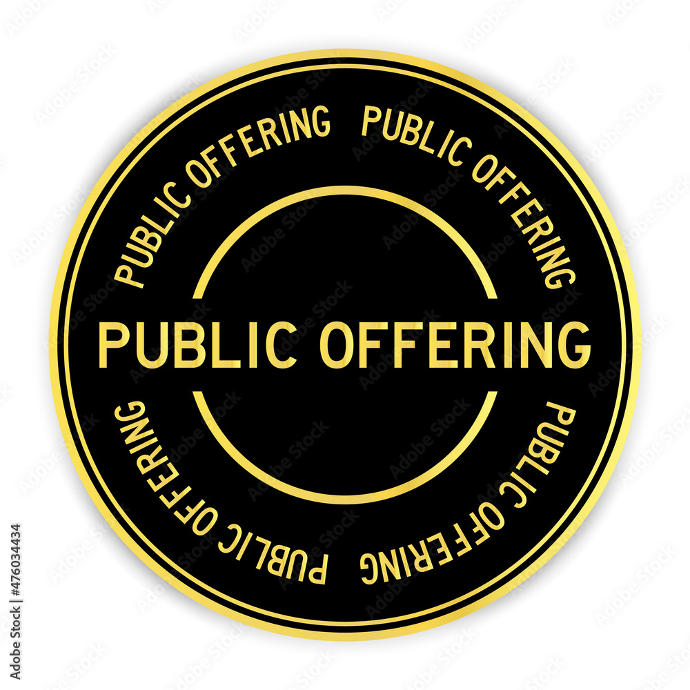 Poster Black and gold color round label sticker with word public offering on white background