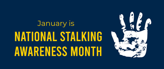 National Stalking Awareness Month. Illustration on dark blue © Maxim P