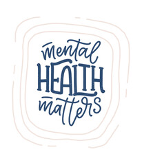Lettering slogan about therapy. Funny quote for blog, poster and print design. Modern calligraphy text. Mental healthcare