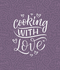 Handwritten lettering quote about kitchen and cooking. Hand drawn unique typography design element for greeting cards, decoration, prints and posters.