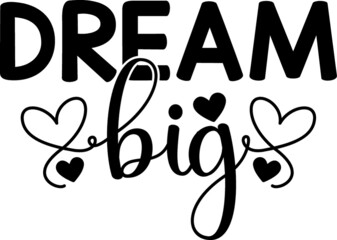 Dream big vector arts design