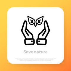 Save nature icon. Save environment concept. Vector line icon for Business and Advertising