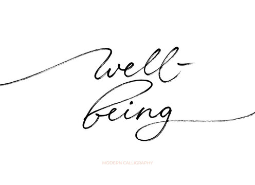 Well-being quote vector design. Modern monoline calligraphy with swashes. Health concept background. Inspirational elegant inscription. Handwritten lettering phrase about health care.
