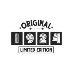 Born in 1924 Vintage Retro Birthday, Original 1924 Limited Edition
