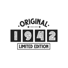 Born in 1942 Vintage Retro Birthday, Original 1942 Limited Edition