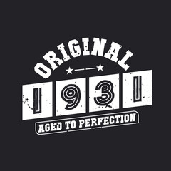 Fototapeta premium Born in 1931 Vintage Retro Birthday, Original 1931 Aged to Perfection