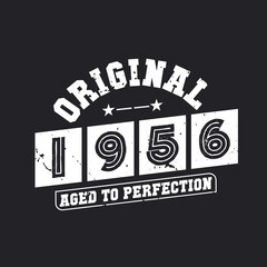 Fototapeta premium Born in 1956 Vintage Retro Birthday, Original 1956 Aged to Perfection