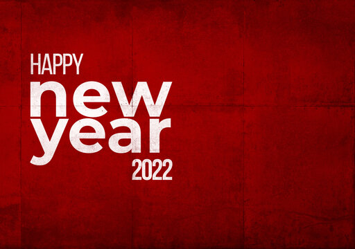 Happy new year 2022 in red industrial ship hull