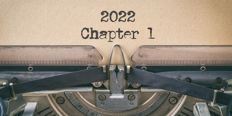 Text written with a vintage typewriter - 2022 Chapter 1