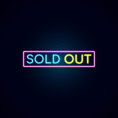 Sold Out Sale Promotion Banner in Neon Sign Vector Illustration with Dark Background