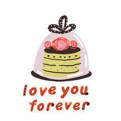 Cake in a transparent box, congratulations on Valentine's Day, lettering I love you forever