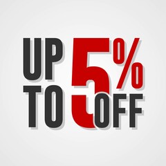 Special offer up to 5 percent discount, Banner template design with red text isolated on white background, special offer sales promotion. vector template illustration