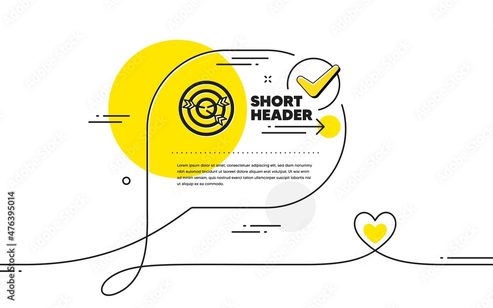 Poster target icon. continuous line check mark chat bubble. marketing targeting strategy symbol. aim with a