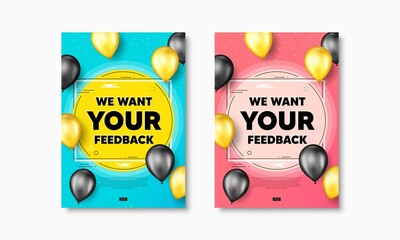We want your feedback symbol. Flyer posters with realistic balloons cover. Survey or customer opinion sign. Client comment. Your feedback text frame poster banners. Balloons cover. Vector