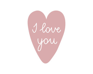 Lettering I Love You. Vector illustration with handwriting text in pink heart shape. Isolated on white background. Greeting card for Valentine's Day.