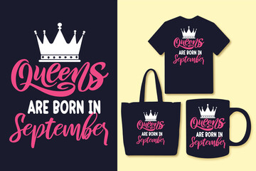 Queens are born in January, February, March, April, May, June, July, August, September, October, November, December, typography queens t shirt design for t shirt and merchandise