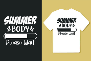 Summer body please wait typography gym workout fitness t shirt design slogan for t shirt and merchandise