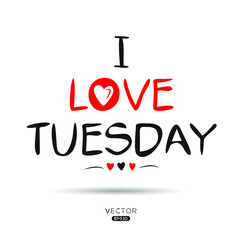 Creative Tuesday text, Can be used for stickers and tags, T-shirts, invitations, vector illustration.