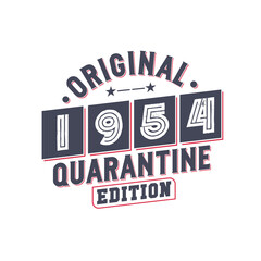 Born in 1954 Vintage Retro Birthday, Original 1954 Quarantine Edition
