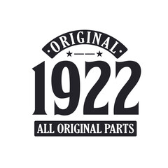 Born in 1922 Vintage Retro Birthday, Original 1922 All Original Parts