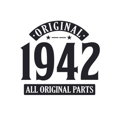 Obraz premium Born in 1942 Vintage Retro Birthday, Original 1942 All Original Parts