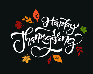 Happy Thanksgiving lettering typography poster. Vector illustration. Vintage autumn calligraphy for card, postcard, logo, badge, web. 
