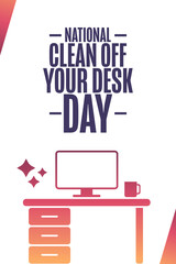 National Clean Off Your Desk Day. Holiday concept. Template for background, banner, card, poster with text inscription. Vector EPS10 illustration.