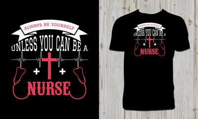 Nurse T Shirt Design And Vector Illustration. 