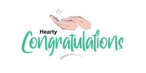 Typographic Template Design for Congratulations. Beautiful Calligraphy of Hearty Congratulations. Editable Illustration of Clapping Hands.