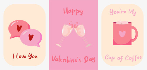 Valentine's Day set of 3 cards, also perfect for stickers, posters, banners. simple and cute illustrations of chat clouds, hearts, wineglasses, celebration, pink coffee cup, cute lettering