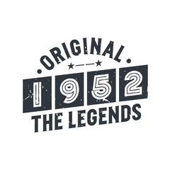 Born in 1952 Vintage Retro Birthday, Original 1952 The Legends