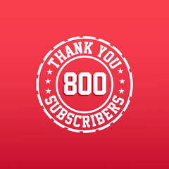 Thank you 800 Subscribers celebration, Greeting card for social networks.