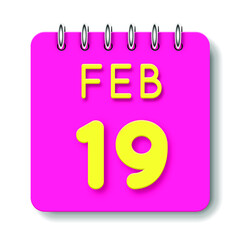 19 day of the month. February. Cute calendar daily icon. Date day week Sunday, Monday, Tuesday, Wednesday, Thursday, Friday, Saturday. Neon yellow. Pink Paper. White background.