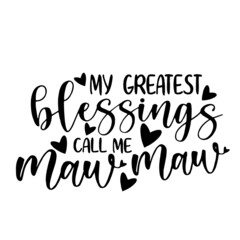 my greatest blessings inspirational quotes, motivational positive quotes, silhouette arts lettering design