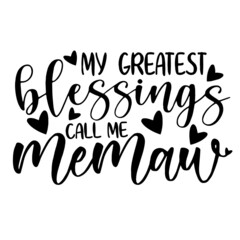 my greatest blessings inspirational quotes, motivational positive quotes, silhouette arts lettering design