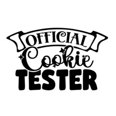 official cookie tester inspirational quotes, motivational positive quotes, silhouette arts lettering design