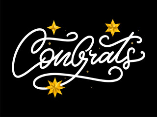 Congrats. Beautiful greeting card poster with calligraphy black text Word gold fireworks star. Hand drawn design elements. Handwritten modern brush lettering