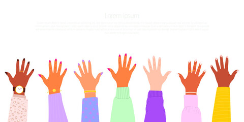 Flat vector cartoon illustration of women's hands of different nationalities raised up. A banner with space for text. White background.