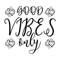 Good Vibes Only svg